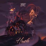 DVL – Hush