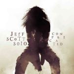 JEFF SCOTT SOTO – Complicated