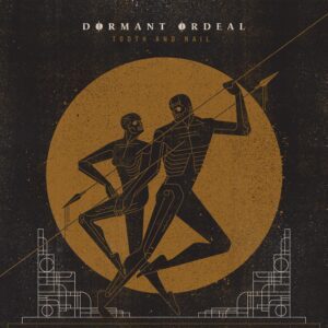 cover artwork DORMANT ORDEAL Tooth and Nail