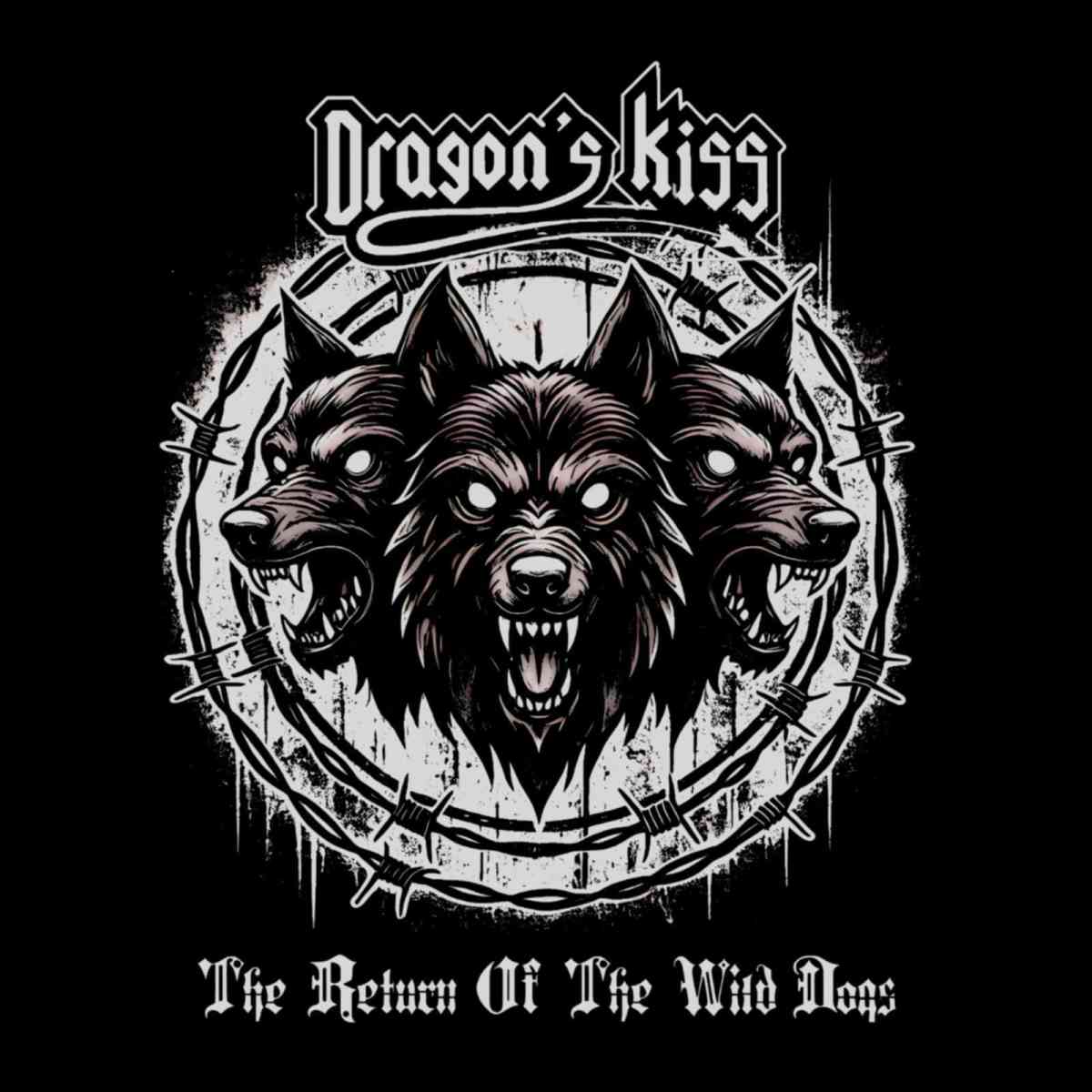cover artwork Dragons Kiss The Return of the Wild Dogs