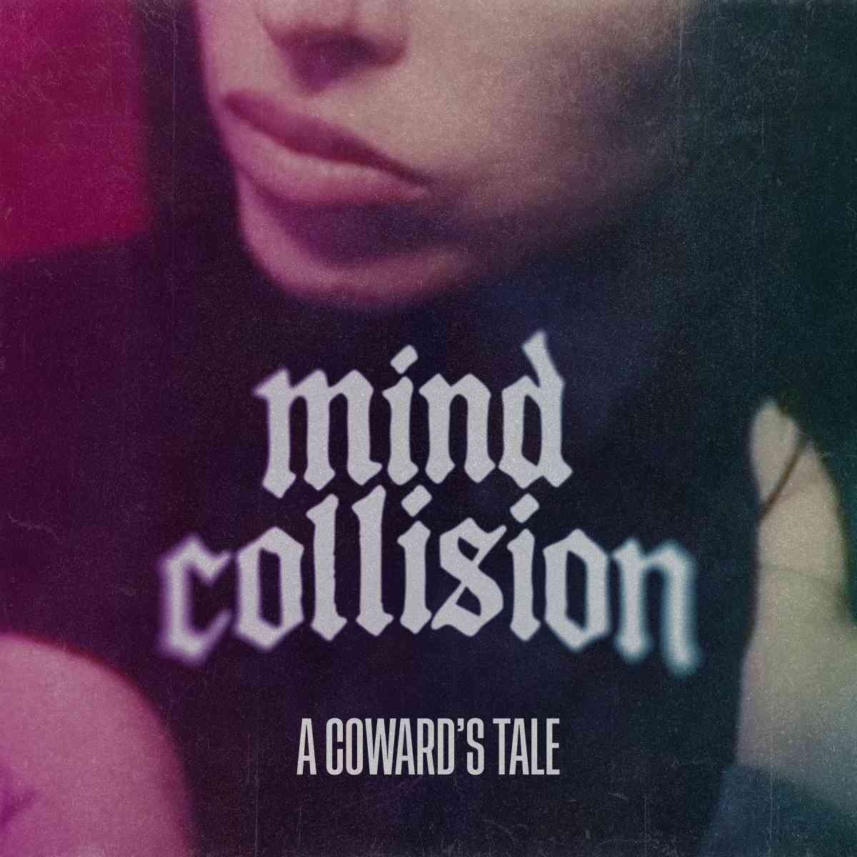 Mindcollision A Cowards Tale Artwork single cover Mindcollision A Cowards Tale