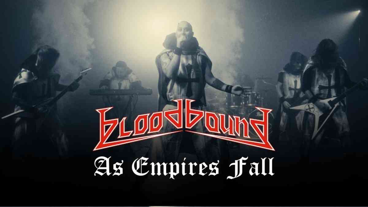 BLOODBOUND - As Empires_Fall - video BLOODBOUND - As Empires Fall (Official Video) | Napalm Records