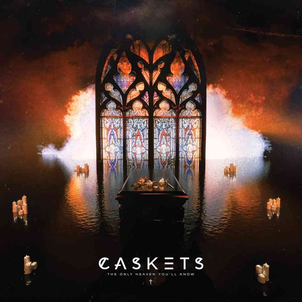 CASKETS The Only Heaven You’ll Know artwork CASKETS The Only Heaven You’ll Know album cover