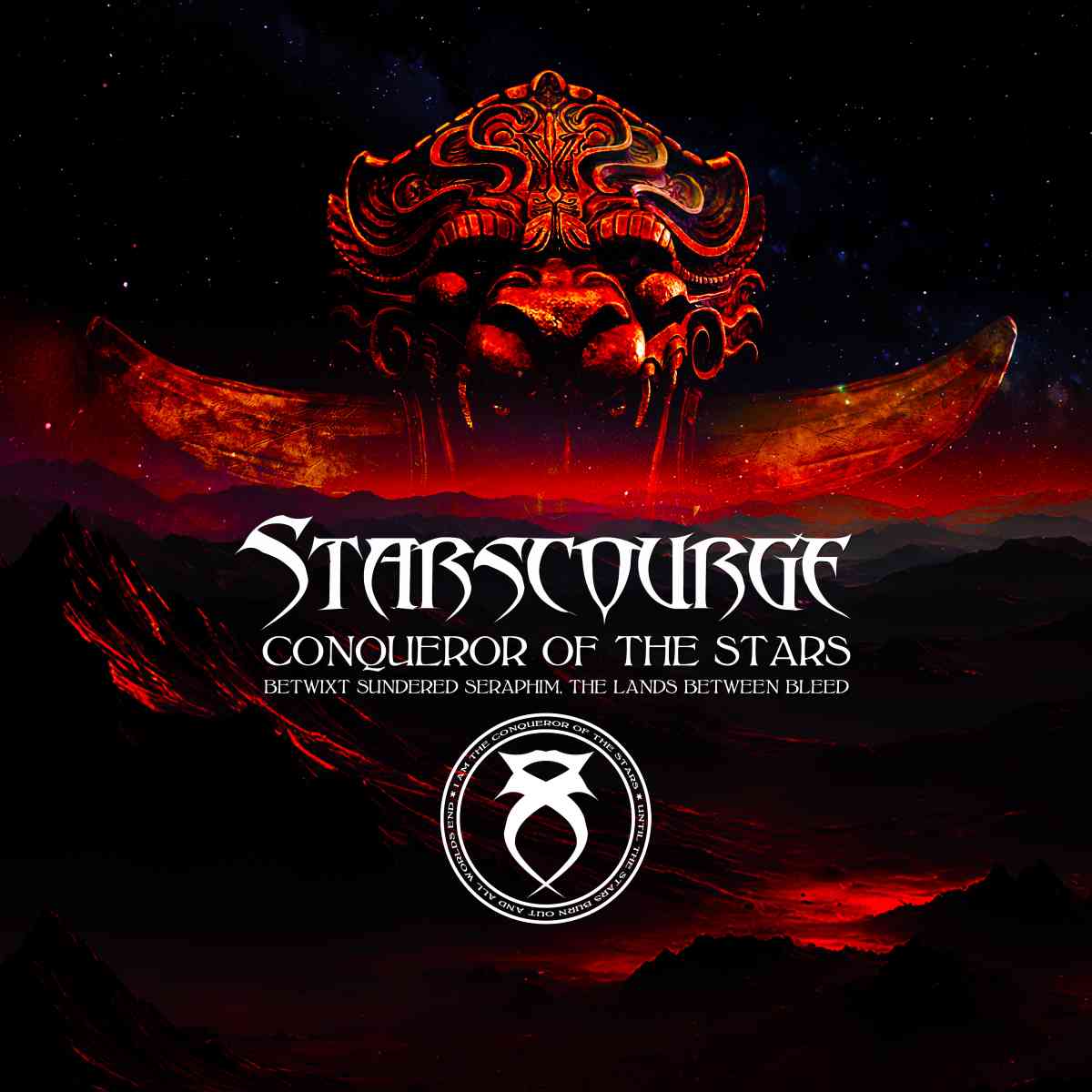 STARSCOURGE - Conqueror of the Stars - Betwixt Sundered Seraphim, the Lands Between Bleed - album cover