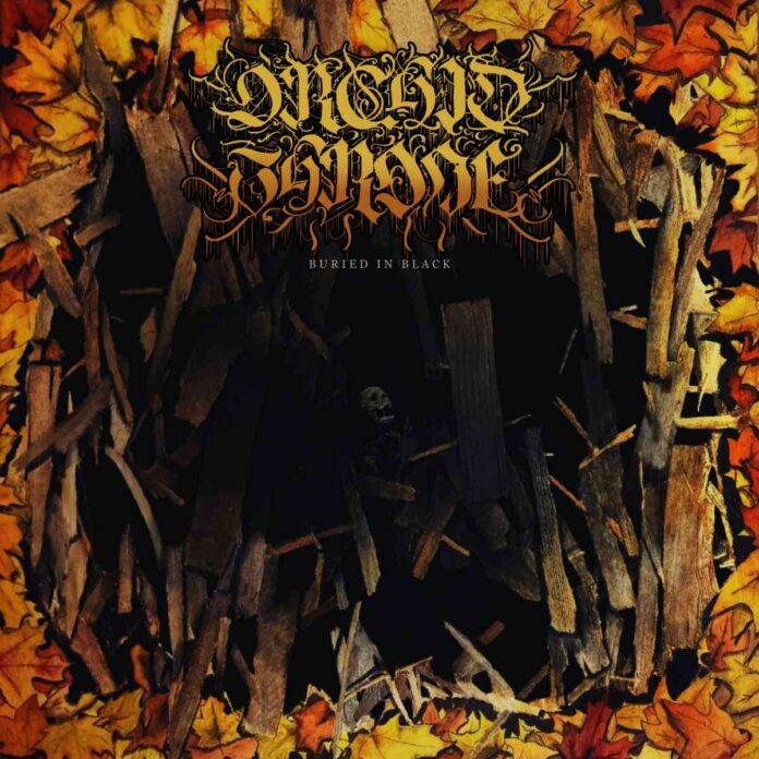 ORCHID THRONE - Buried in Black - album cover