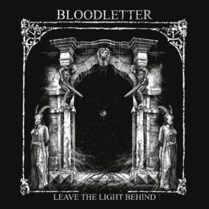 cover artwork BLOODLETTER Leave The Light Behind