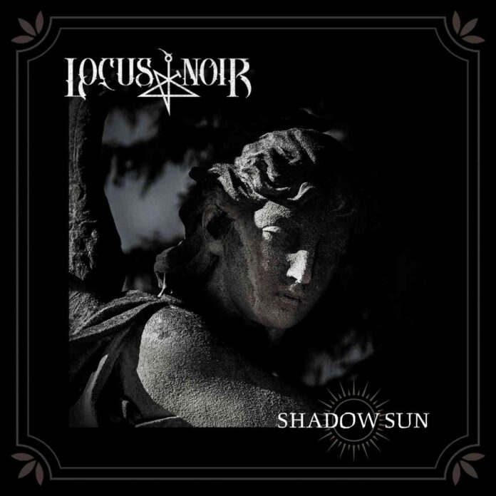 LOCUS NOIR - Shadow Sun cover artwork