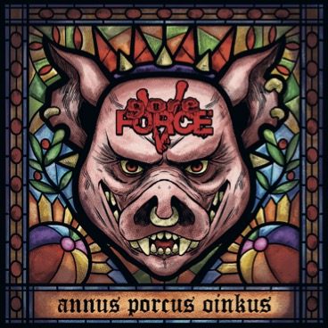 GORE FORCE V Annus Porcus Oinkus cover artwork GORE FORCE V Annus Porcus Oinkus