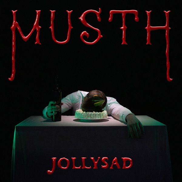 Musth - Jollysad - artwork Musth - Jollysad - cover artwork