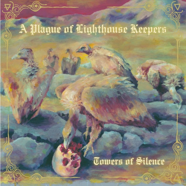 A Plague Of Lighthouse Keepers - Towers Of Silence - artwork A Plague Of Lighthouse Keepers - Towers Of Silence - cover artwork