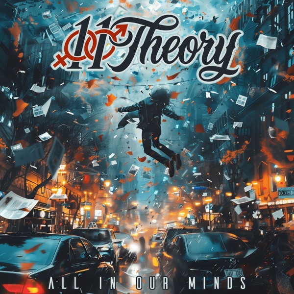 11 Theory - All In Our Minds (Artwork)