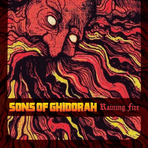 Sons Of Ghidorah - Raining Fire - Artwork Sons Of Ghidorah - Raining Fire - cover album Artwork