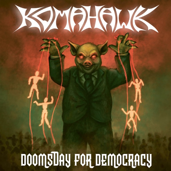 Komahawk - Doomsday For Democracy (artwork)