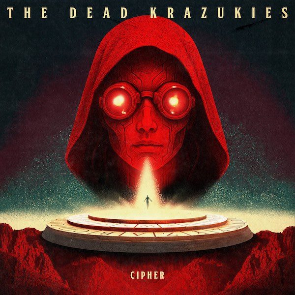 The Dead Krazukies - Cipher - Art - Juli 2026