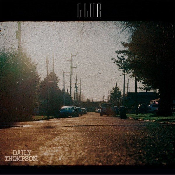 Daily Thompson - Glue (Artwork)